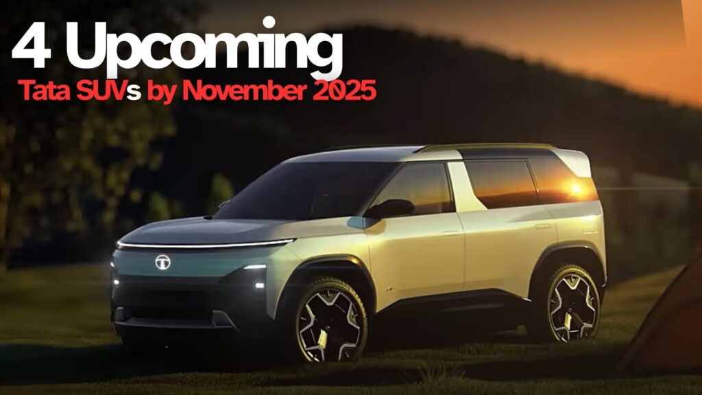 4 Upcoming Tata SUVs by November 2025: Sierra EV, Punch Facelift, Harrier & Safari Petrol