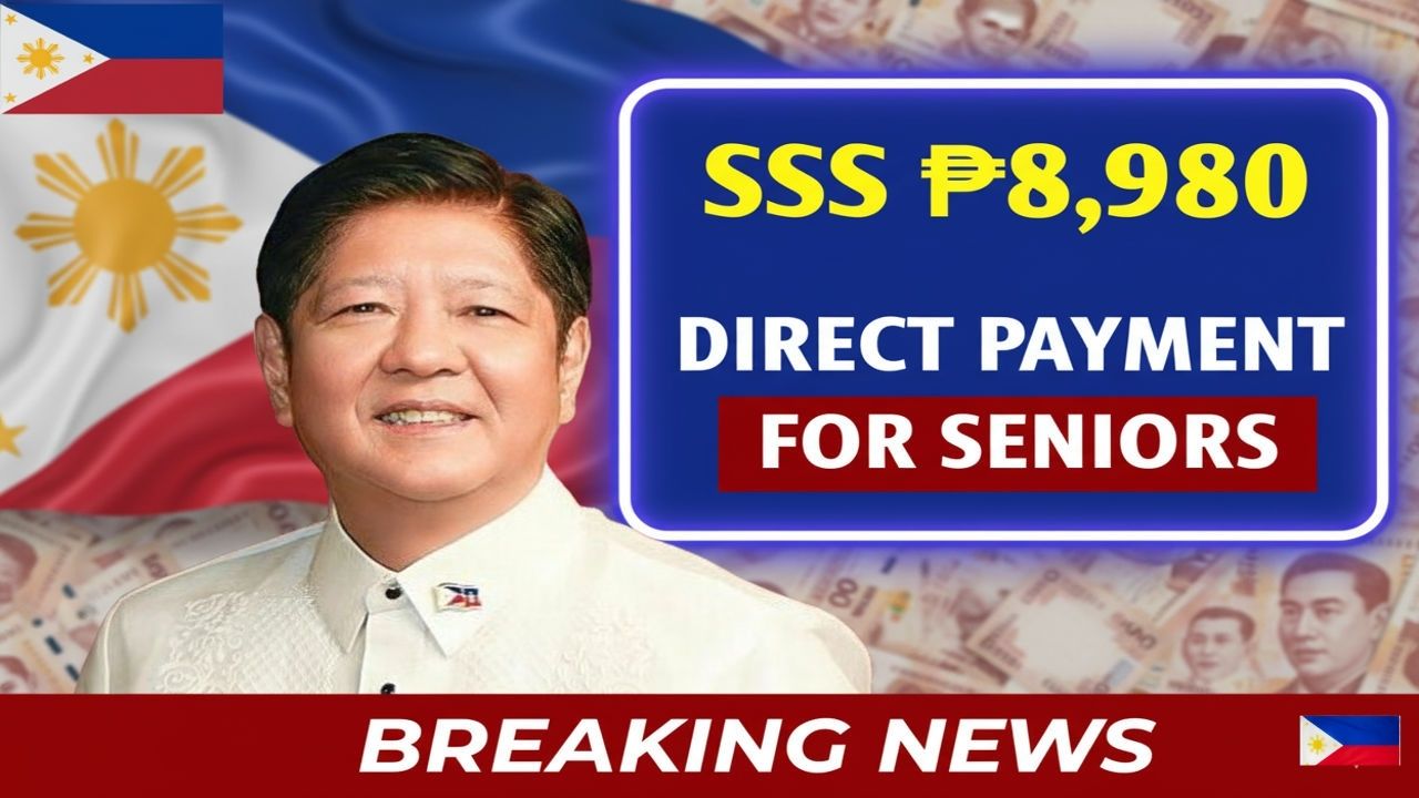 SSS ₱8,980 Direct Payment for Seniors in 2025: Complete Guide to Eligibility, Payout, and Next Steps